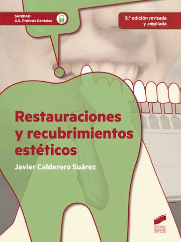 Restauraciones y recubrimientos estéticos (2.ª edición revisada y actualizada)
