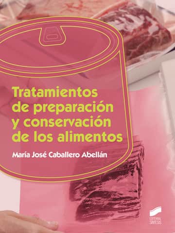 Tratamientos de preparación y conservación de los alimentos