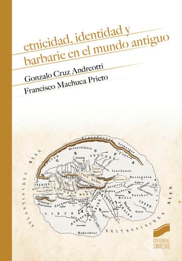 Etnicidad, identidad y barbarie en el mundo antiguo