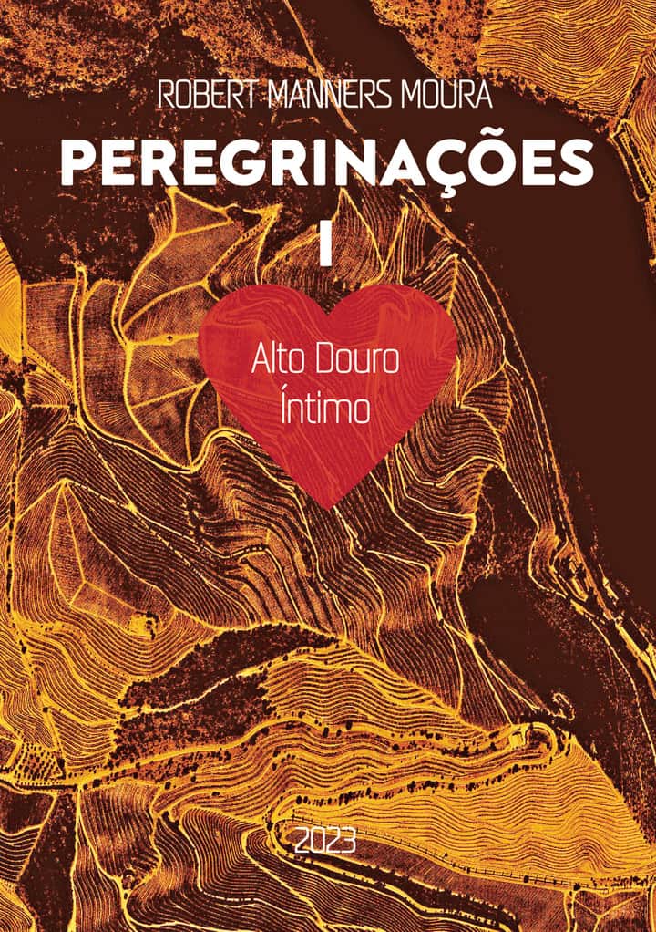 Peregrinações I: Alto Douro Íntimo