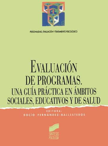 Evaluación de programas. Una guía práctica en ámbitos sociales, educativos y de salud