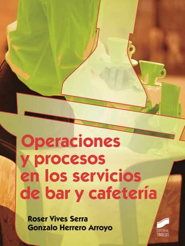 Operaciones y procesos en los servicios de bar y cafetería