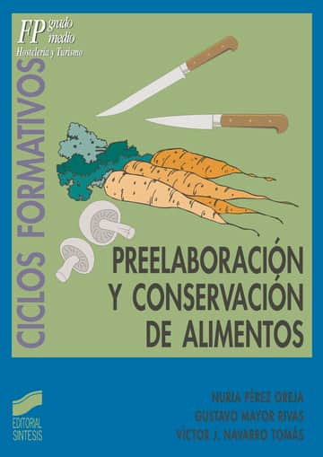 Preelaboración y conservación de alimentos