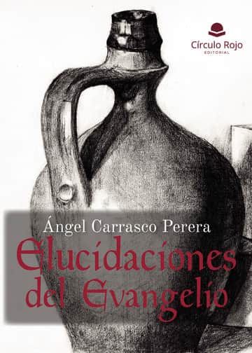Elucidaciones del Evangelio