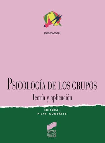 Psicología de los grupos. Teoría y aplicación