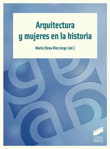 Arquitectura y mujeres en la historia