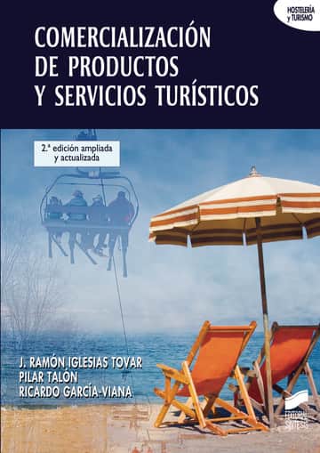 Comercialización de productos y servicios turísticos (2.ª edición ampliada y actualizada)