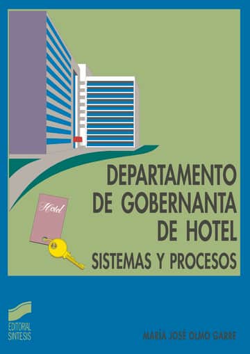Departamento de gobernanta de hotel. Sistemas y procesos
