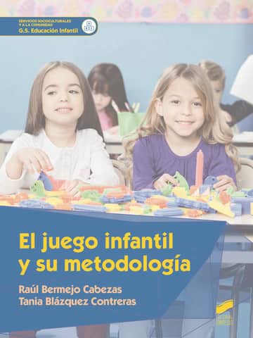 El juego infantil y su metodología