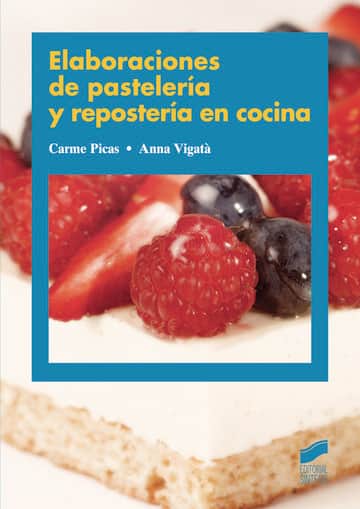 Elaboraciones de pastelería y repostería en cocina