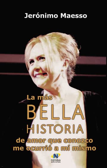La más bella historia de amor que conozco me ocurrió a mí