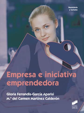 Empresa e iniciativa emprendedora (Edición para Hostelería y Turísmo)