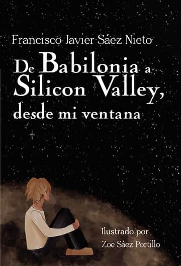 De Babilonia a Silicon Valley, desde mi ventana