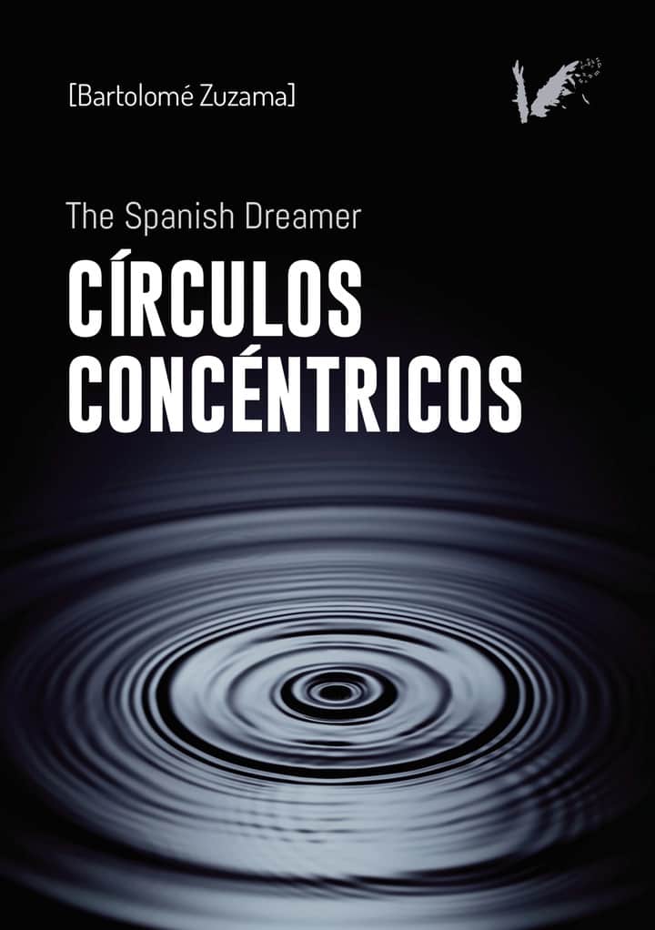 Círculos concéntricos: The Spanish dreamer