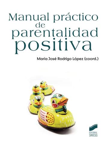 Manual práctico de parentalidad positiva