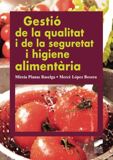 Gestió de la qualitat i de la seguretat i higiene alimentària