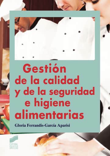 Gestión de la calidad y de la seguridad e higiene alimentarias