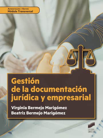 Gestión de la documentación jurídica y empresarial