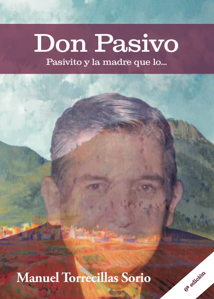 Don Pasivo, pasivito y la madre que lo...