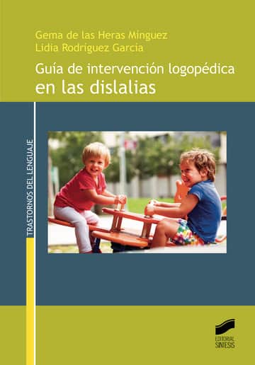 Guía de intervención logopédica en las dislalias