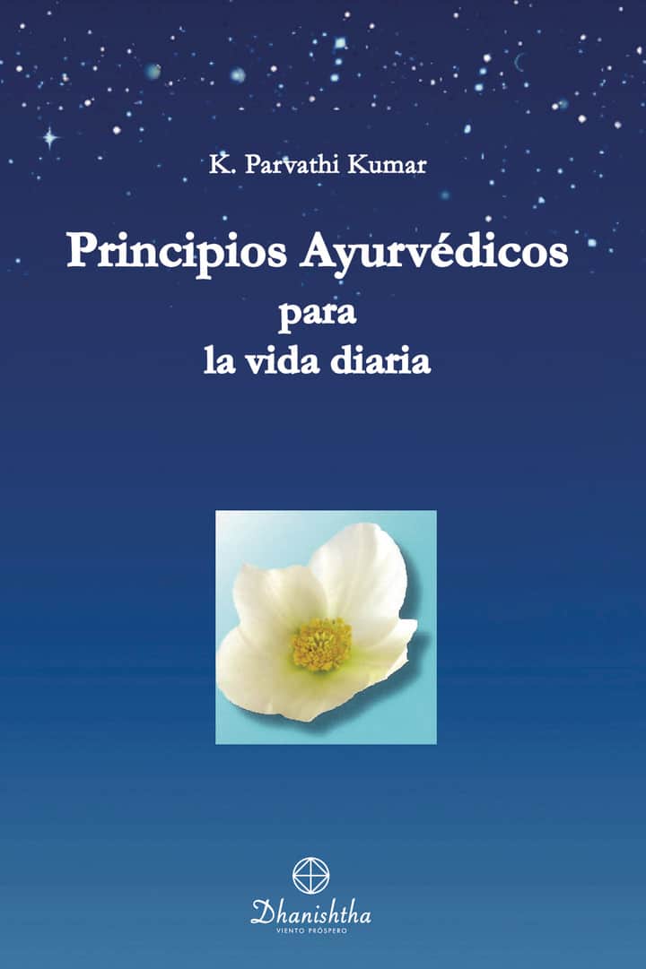 PRINCIPIOS AYURVEDICOS PARA LA VIDA DIARIA