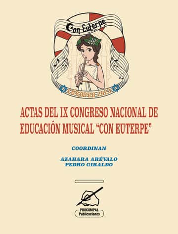 ACTAS DEL IX CONGRESO NACIONAL DE EDUCACIÓN MUSICAL “CON EUTERPE”
