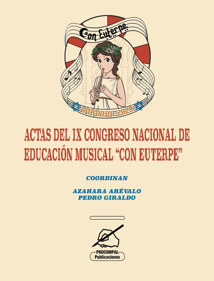 ACTAS DEL IX CONGRESO NACIONAL DE EDUCACIÓN MUSICAL “CON EUTERPE”