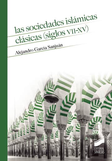 Las sociedades islámicas clásicas (siglos VII-XV)