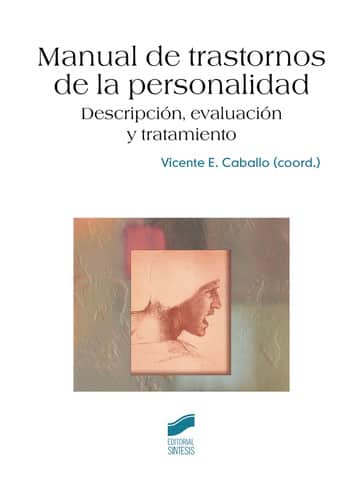 Manual de trastornos de la personalidad. Descripción, evaluación y tratamiento