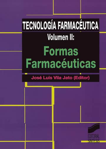Tecnología farmacéutica. Vol. II: Formas farmacéuticas