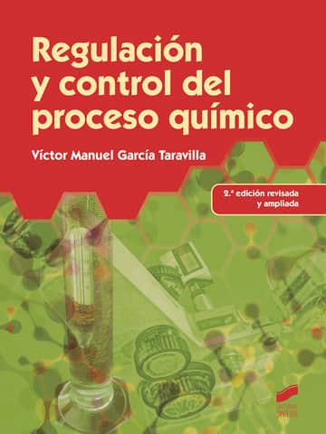 Regulación y control del proceso químico (2.ª edición revisada y ampliada)