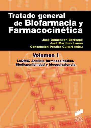 Tratado general de Biofarmacia y Farmacocinética. Vol. I