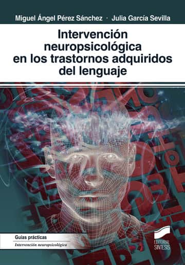 Intervención neuropsicológica en los trastornos adquiridos del lenguaje