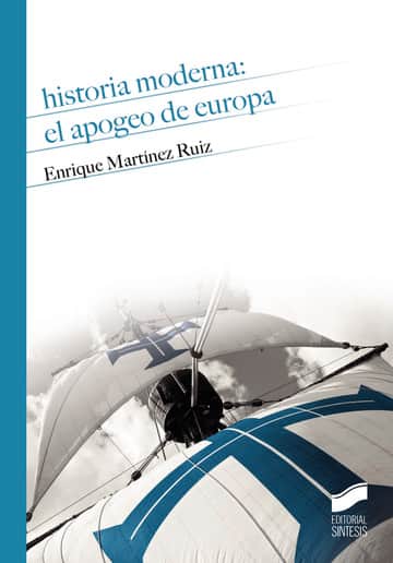 Historia Moderna: el apogeo de Europa