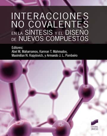 Interacciones no covalentes en la síntesis y el diseño de nuevos compuestos