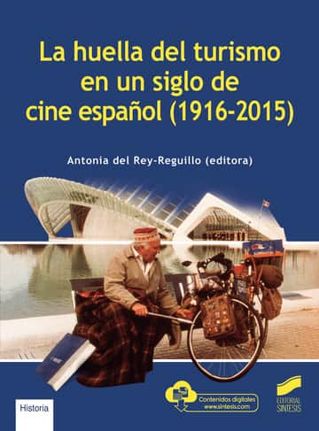 La huella del turismo en un siglo de cine español (1916-2015)