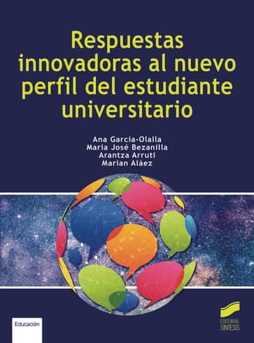 Respuestas innovadoras al nuevo perfil del estudiante universitario