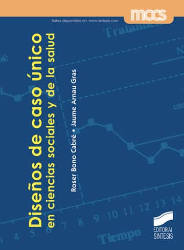 Diseños de caso único en ciencias sociales y de la salud