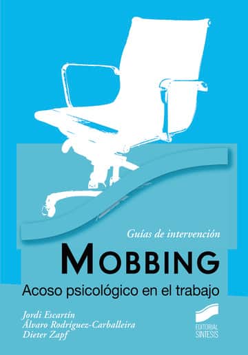 Mobbing. Acoso psicológico en el trabajo