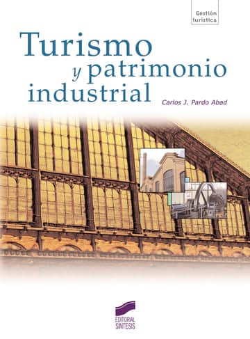 Turismo y patrimonio industrial