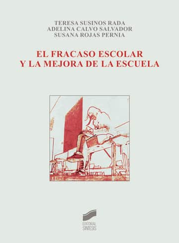 El fracaso escolar y la mejora de la escuela