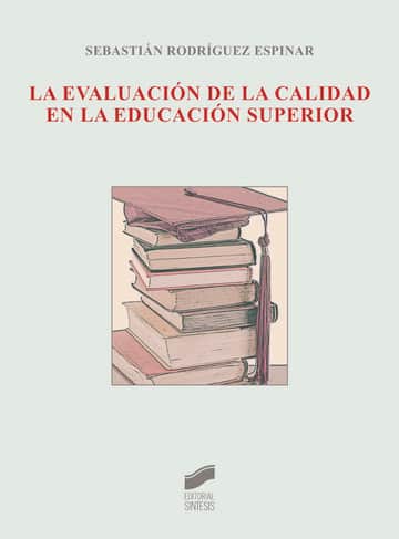 La evaluación de la calidad en la educación superior