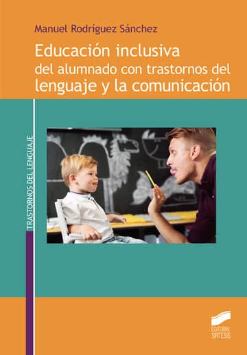 Educación inclusiva del alumnado con trastornos del lenguaje y la comunicación