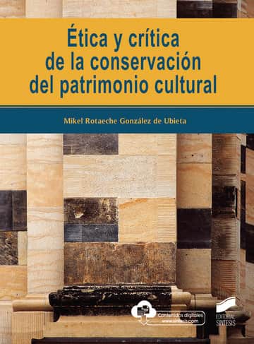 Ética y crítica de la conservación del patrimonio cultural - 63018