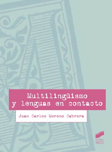 Multilingüismo y lenguas en contacto