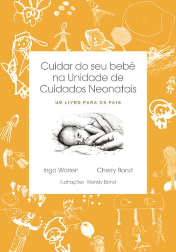 Cuidar do seu bebé na Unidade de Cuidados Neonatais
