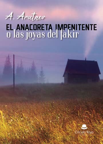 El anacoreta impenitente o las joyas de fakir