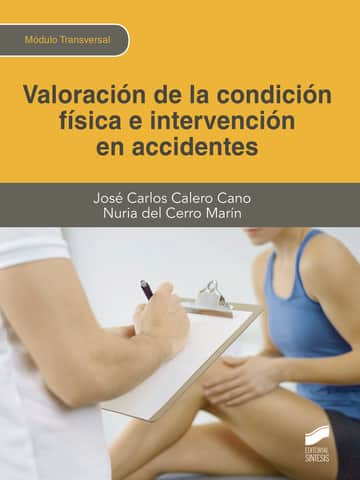 Valoración de la condición física e intervención en accidentes