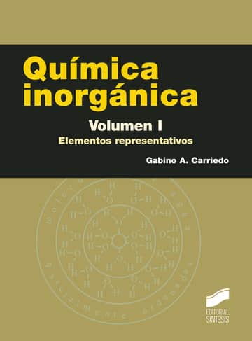 Química inorgánica. Volumen 1: Elementos representativos