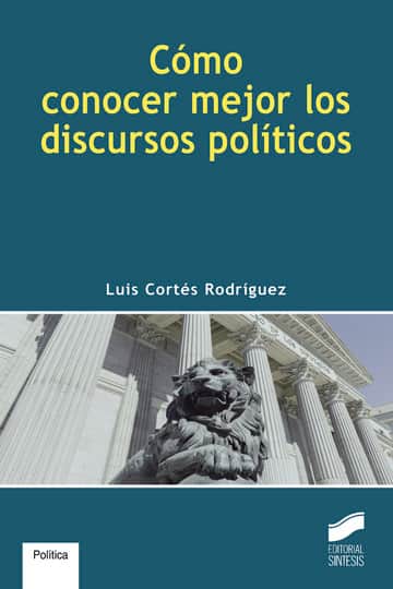 Cómo conocer mejor los discursos políticos